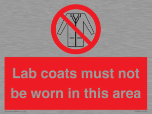 Lab coats must not be worn in this area